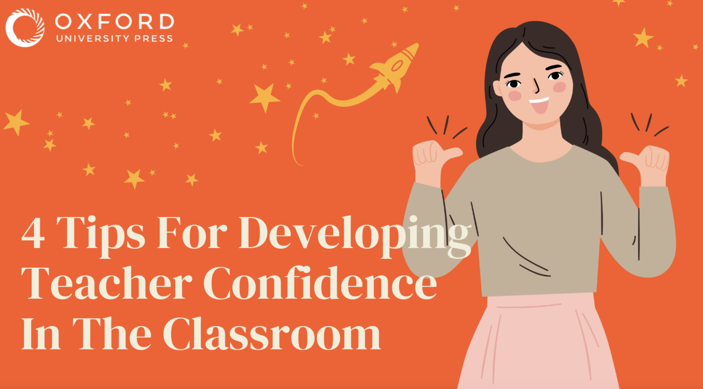 4 Tips For Developing Teacher Confidence In The Classroom